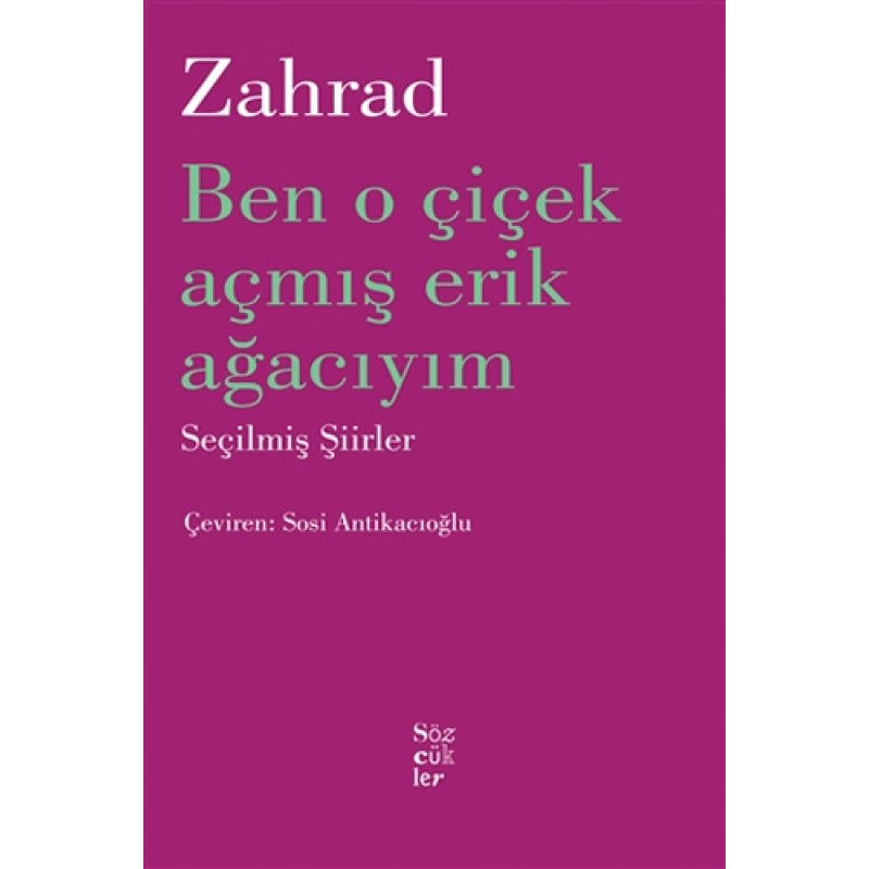 Ben O Çiçek Açmış Erik Ağacıyım Ben O Çiçek Açmış Erik Ağacıyım