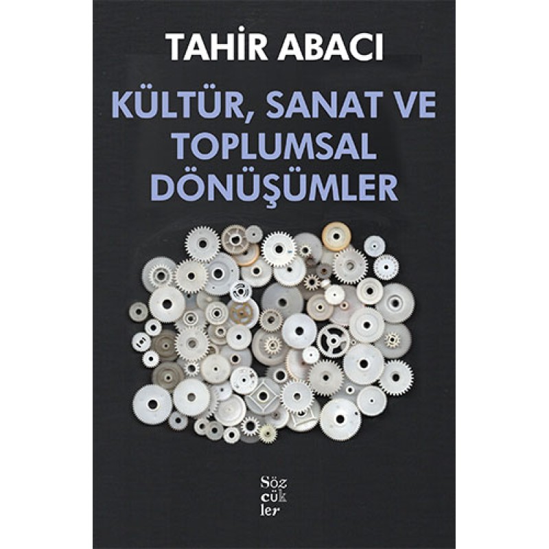 Kültür, Sanat ve Toplumsal Dönüşümler Kültür, Sanat ve Toplumsal Dönüşümler