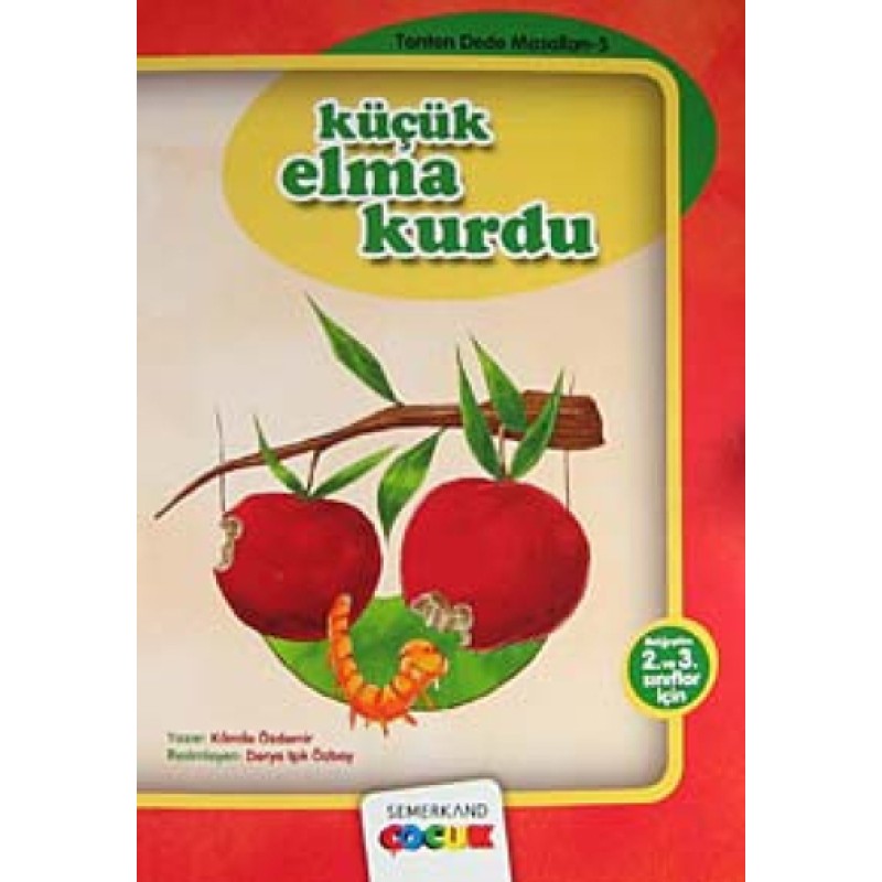 Küçük Elma Kurdu / Tonton Dede Masalları-5 Küçük Elma Kurdu / Tonton Dede Masalları-5