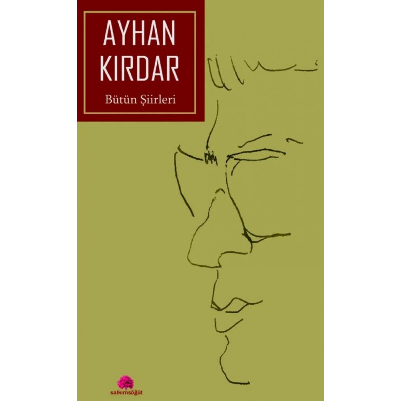 Bütün Şiirleri - Ayhan Kırdar Bütün Şiirleri - Ayhan Kırdar