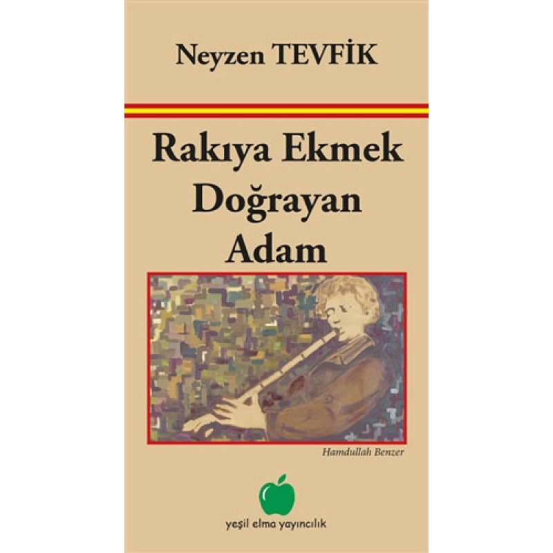 Rakıya Ekmek Doğrayan Adam Rakıya Ekmek Doğrayan Adam