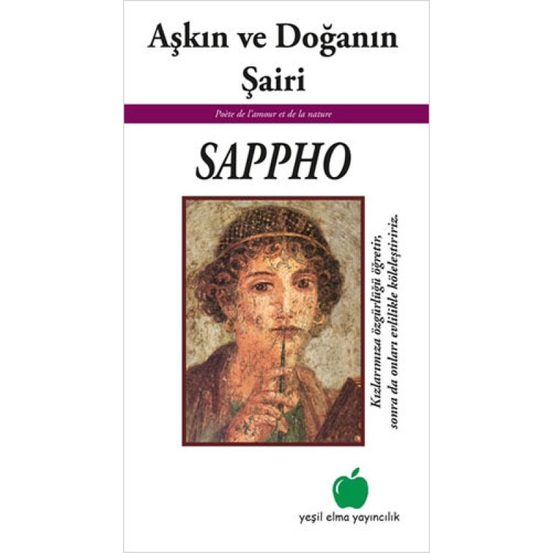 Aşkın ve Doğanın Şairi Sappho Aşkın ve Doğanın Şairi Sappho