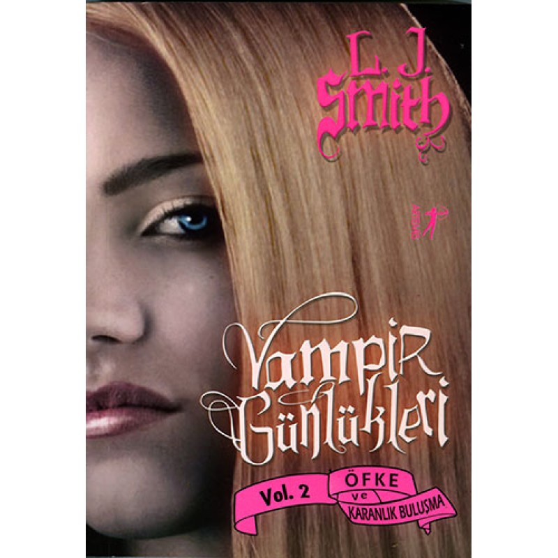 Vampir Günlükleri - Vol. 2 Öfke ve Karanlık Buluşma Vampir Günlükleri - Vol. 2 Öfke ve Karanlık Buluşma