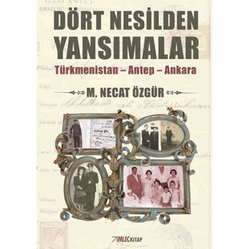 Dört Nesilden Yansımalar Dört Nesilden Yansımalar