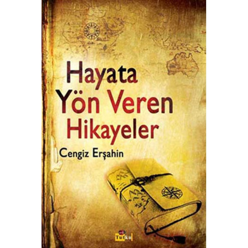 Hayata Yön Veren Hikayeler