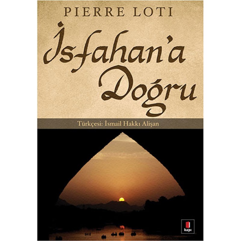 İsfahan'a Doğru İsfahan'a Doğru