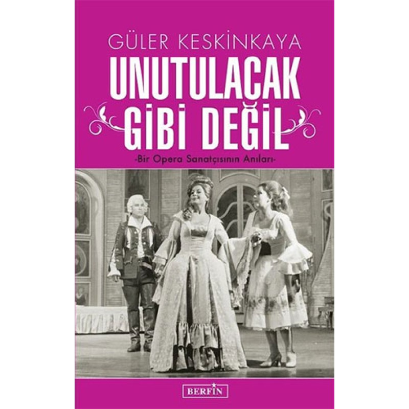 Unutulacak Gibi Değil Unutulacak Gibi Değil
