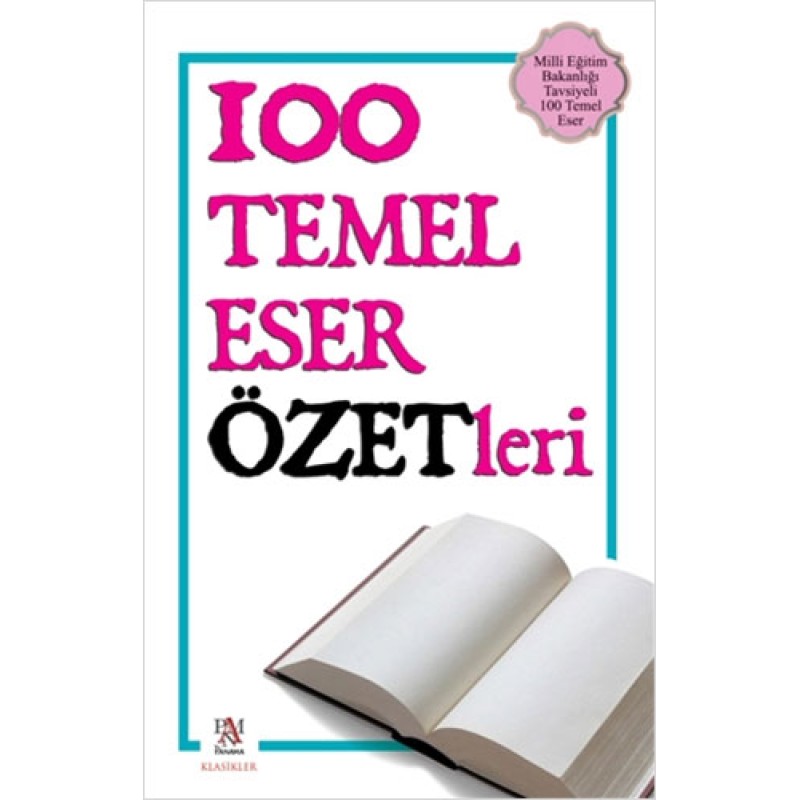 100 Temel Eser Özetleri 100 Temel Eser Özetleri