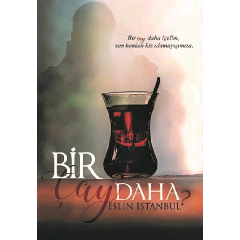 Bir Çay Daha Bir Çay Daha