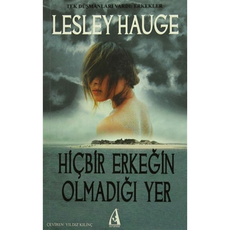 Hiçbir Erkeğin Olmadığı Yer