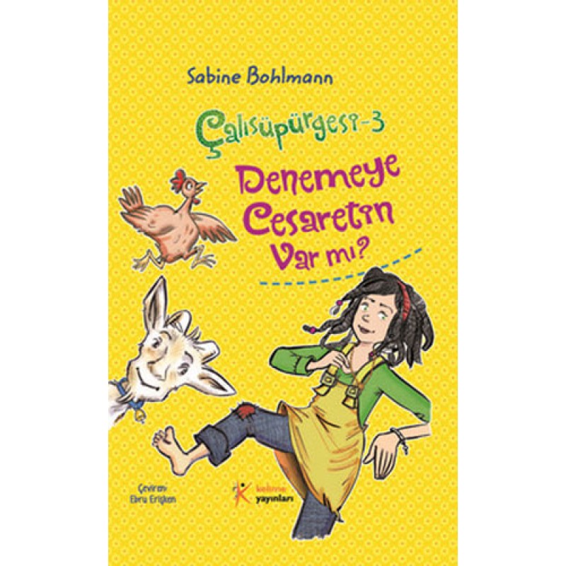 Çalısüpürgesi 3 - Denemeye Cesaretin Var mı?