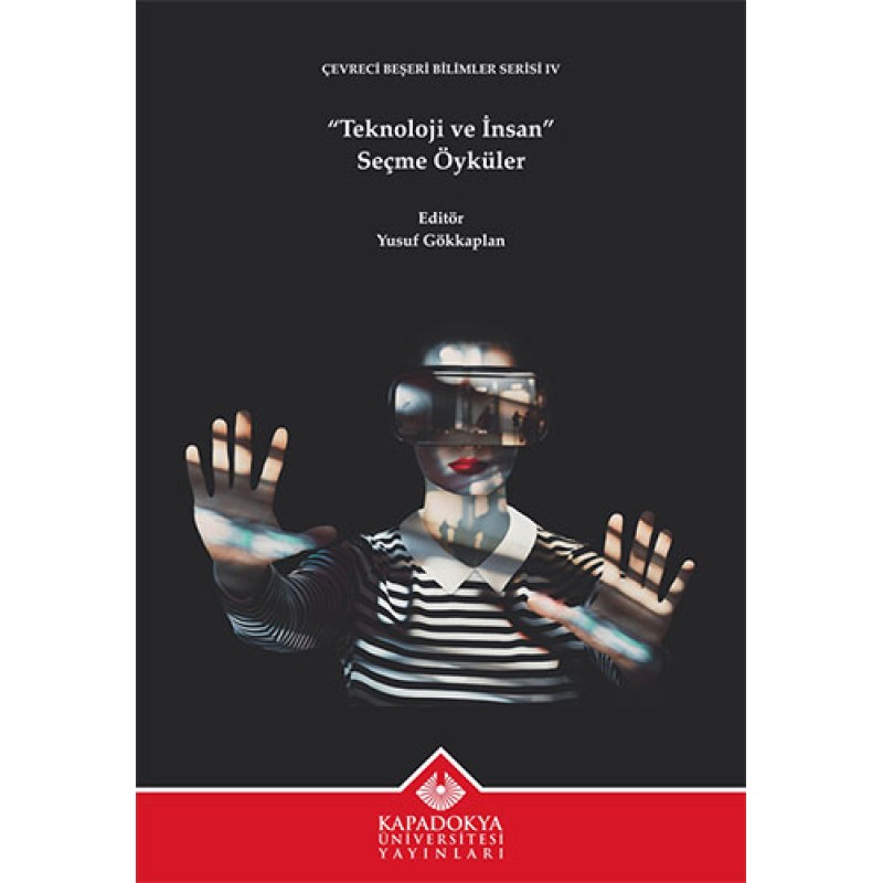 “Teknoloji ve İnsan” Seçme Öyküler “Teknoloji ve İnsan” Seçme Öyküler