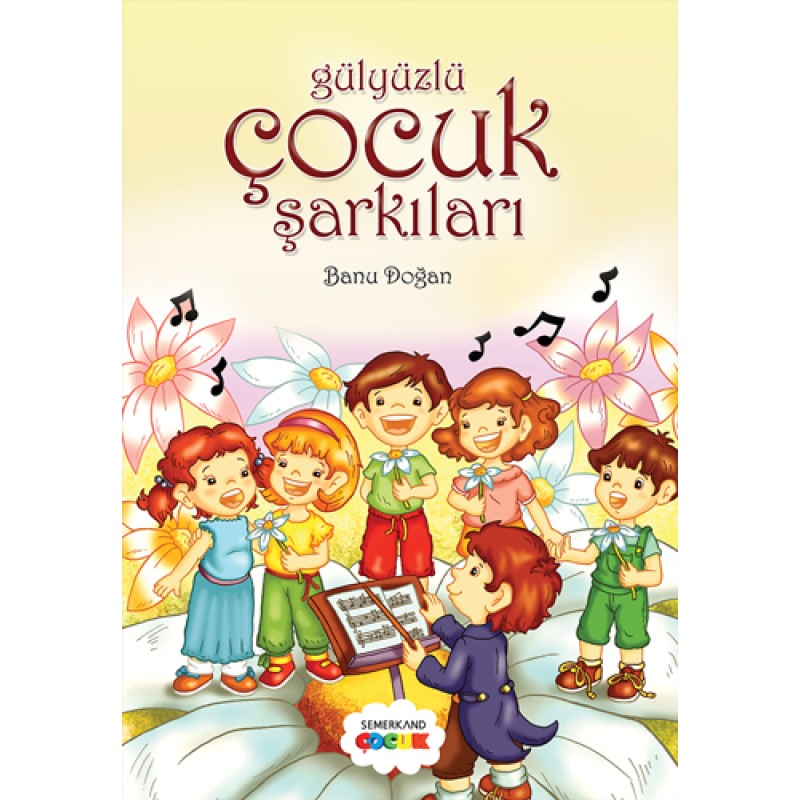 Gülyüzlü Çocuk Şarkıları Gülyüzlü Çocuk Şarkıları