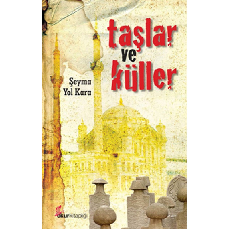 Taşlar ve Küller Taşlar ve Küller
