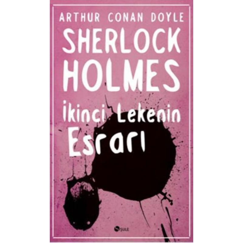 Sherlock Holmes - İkinci Lekenin Esrarı