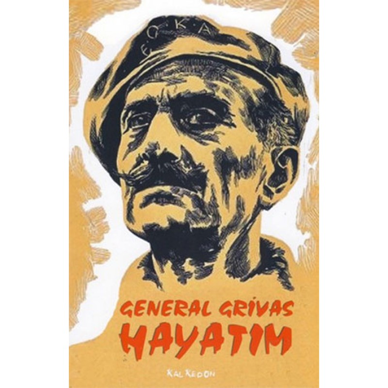 General Grivas - Hayatım General Grivas - Hayatım