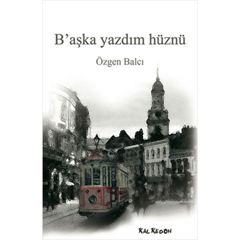 B’aşka Yazdım Hüznü B’aşka Yazdım Hüznü