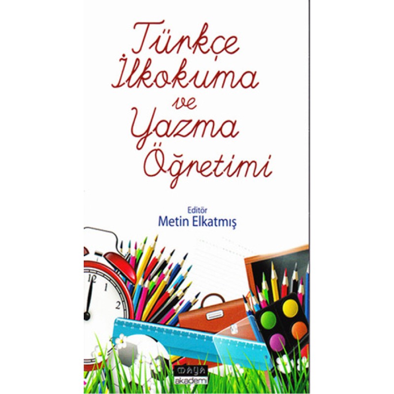 Türkçe İlkokuma ve Yazma Öğretimi