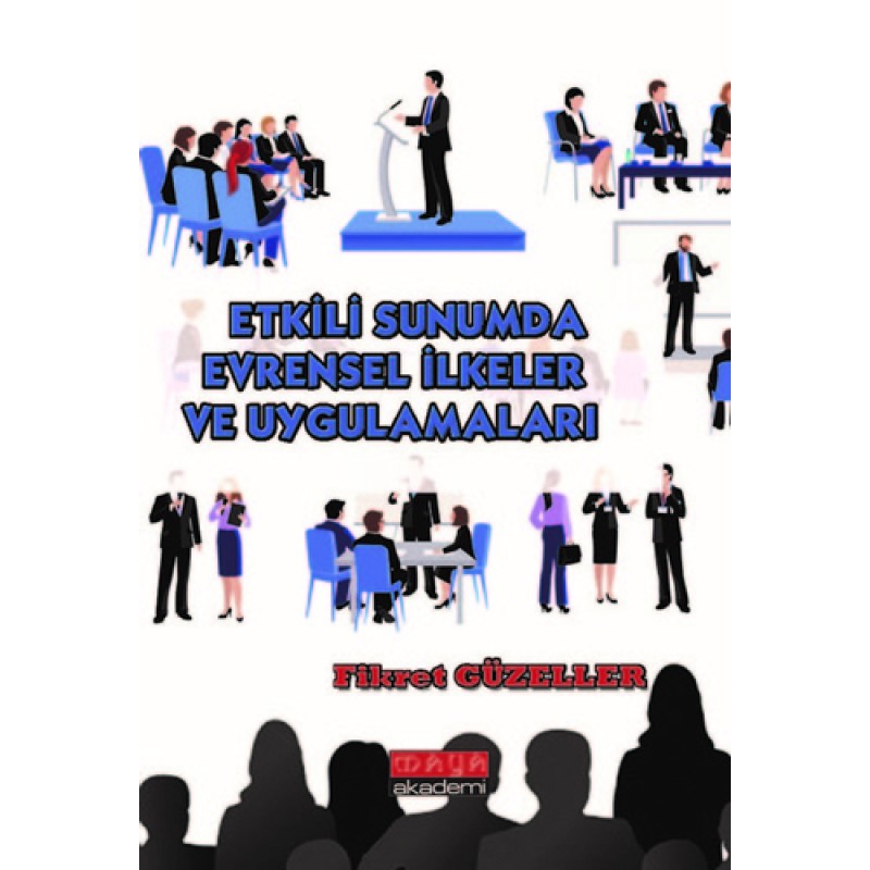 Etkili Sunumda Evrensel İlkeler ve Uygulamaları