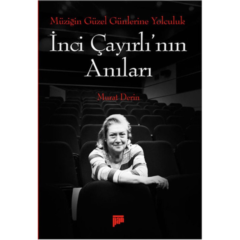 İnci Çayırlı'nın Anıları İnci Çayırlı'nın Anıları