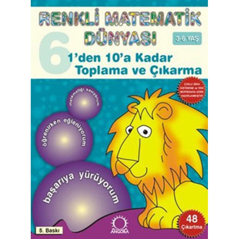 Renkli Matematik 6 - 1'den 10'a Kadar Toplama ve Çıkarma Renkli Matematik 6 - 1'den 10'a Kadar Toplama ve Çıkarma