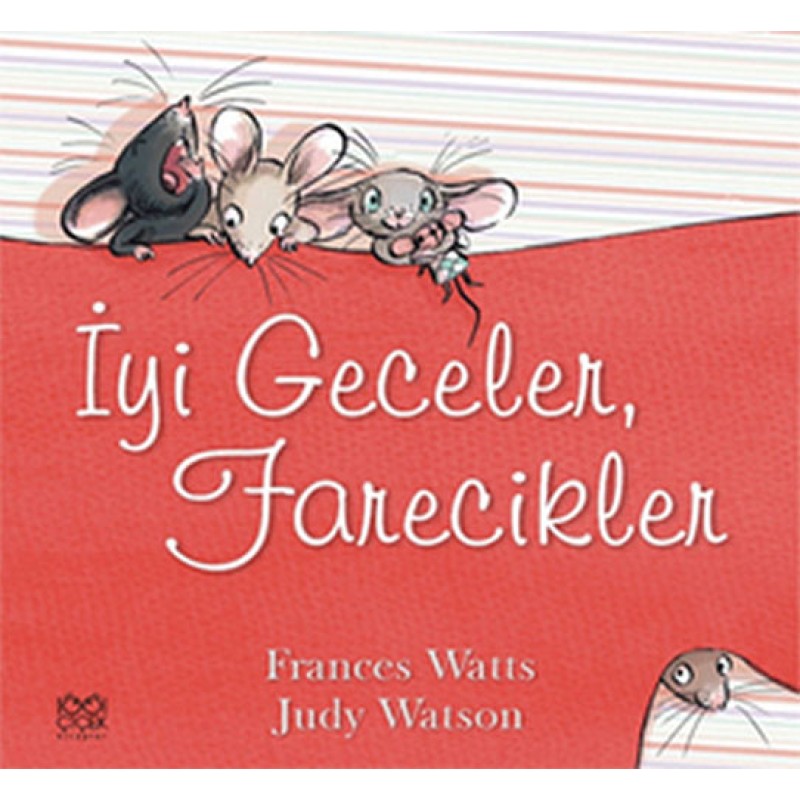 İyi Geceler, Farecikler İyi Geceler, Farecikler