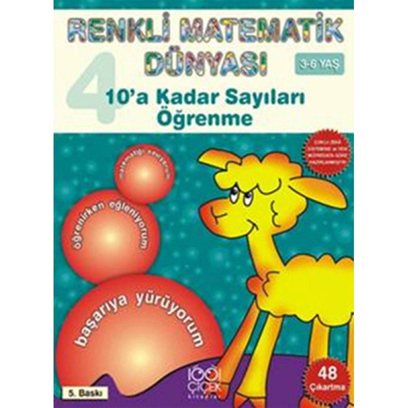 Renkli Matematik 4 - 10'a Kadar Sayıları Öğrenme Renkli Matematik 4 - 10'a Kadar Sayıları Öğrenme
