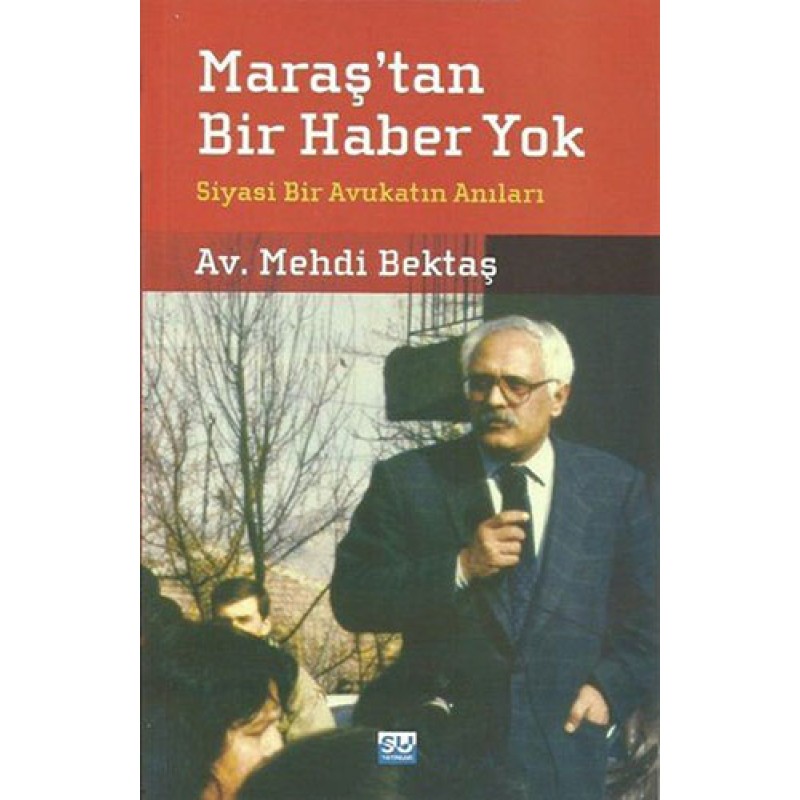 Maraş'tan Bir Haber Yok