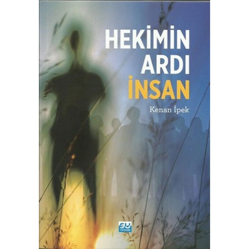 Hekimin Ardı İnsan Hekimin Ardı İnsan
