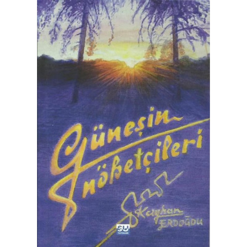Güneşin Nöbetçileri Güneşin Nöbetçileri