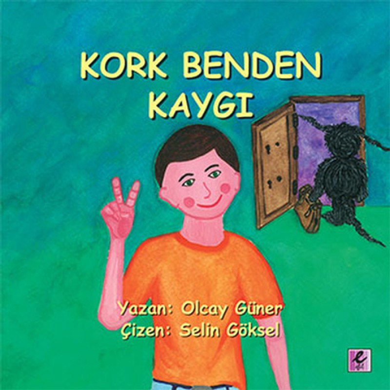 Kork Benden Kaygı Kork Benden Kaygı