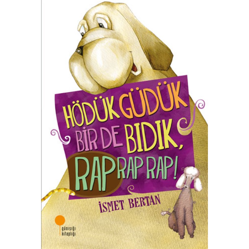 Hödük, Güdük, Bir de Bıdık, Rap Rap Rap! Hödük, Güdük, Bir de Bıdık, Rap Rap Rap!