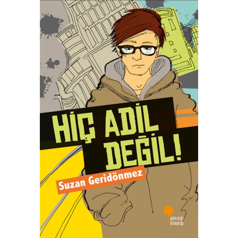 Hiç Adil Değil! Hiç Adil Değil!