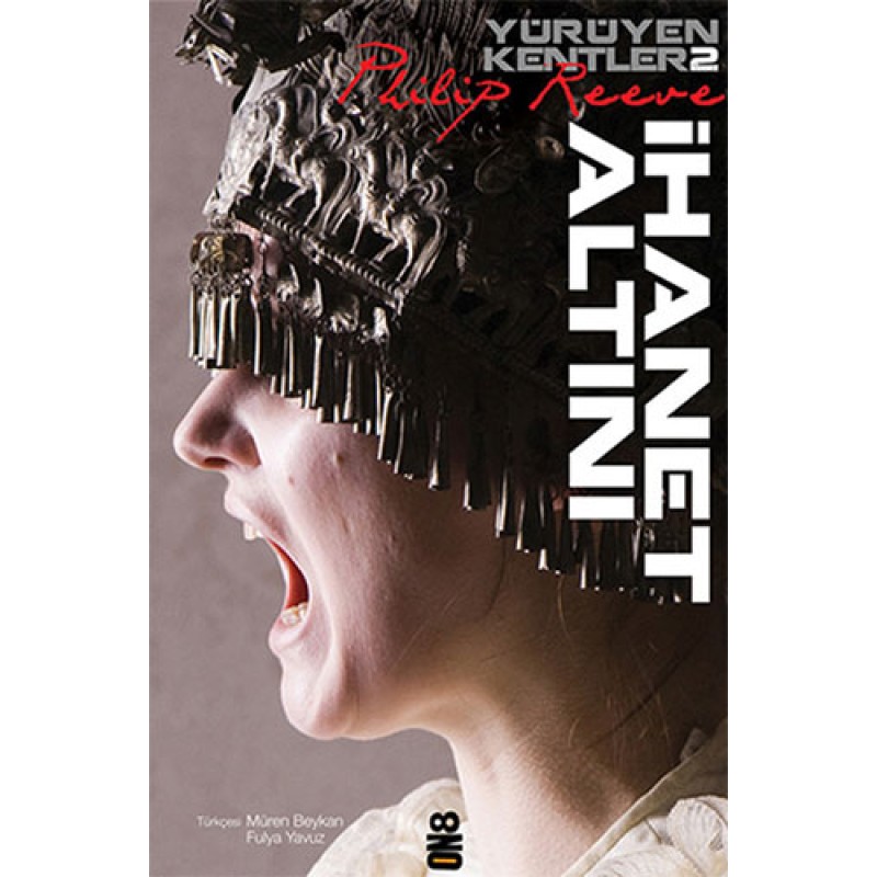 Yürüyen Kentler 2. Kitap - İhanet Altını Yürüyen Kentler 2. Kitap - İhanet Altını