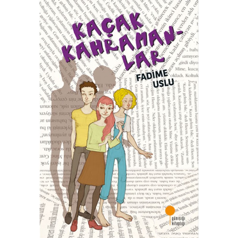 Kaçak Kahramanlar Kaçak Kahramanlar