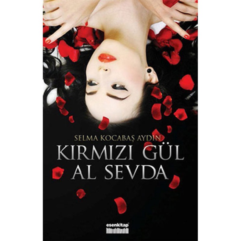 Kırmızı Gül Al Sevda Kırmızı Gül Al Sevda