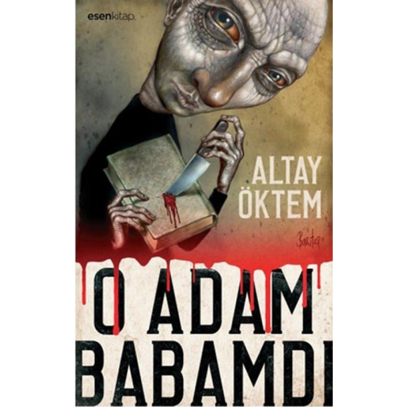 O Adam Babamdı