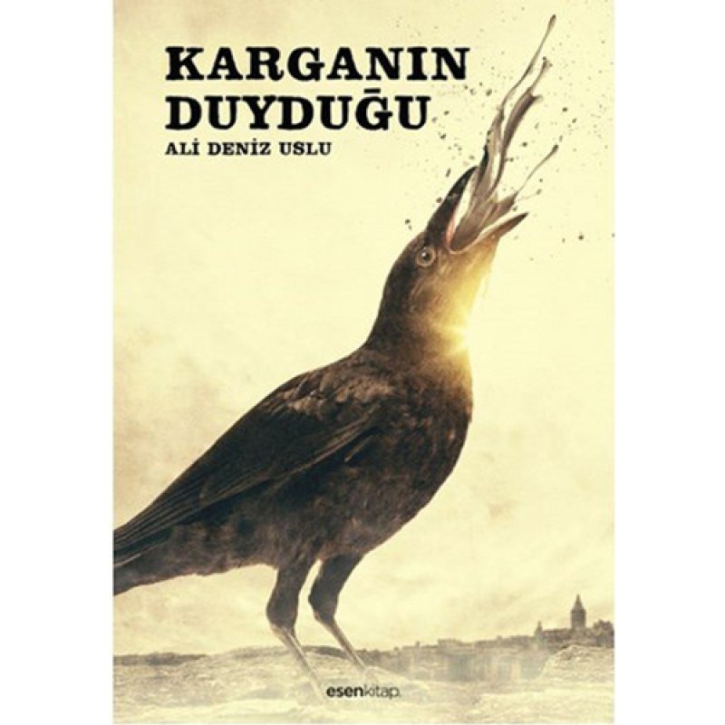 Karganın Duyduğu Karganın Duyduğu