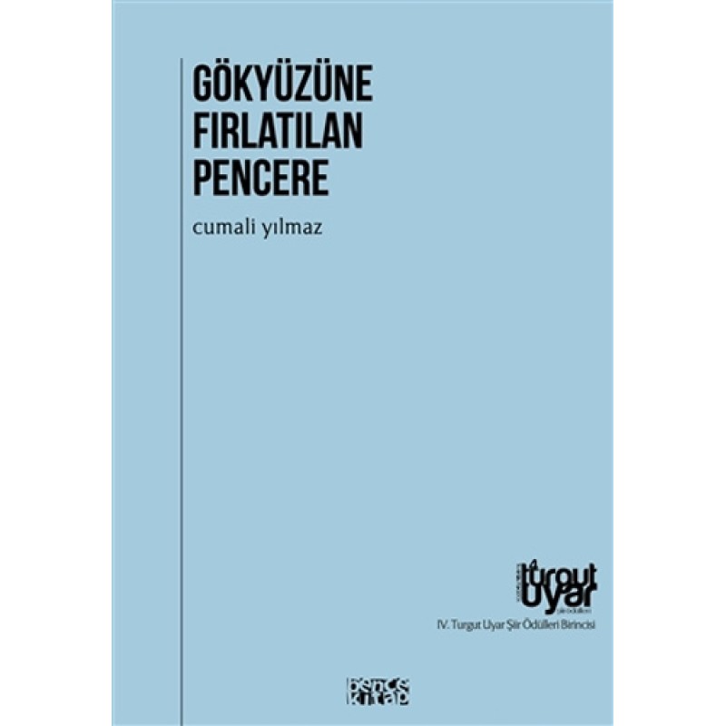 Gökyüzüne Fırlatılan Pencere Gökyüzüne Fırlatılan Pencere