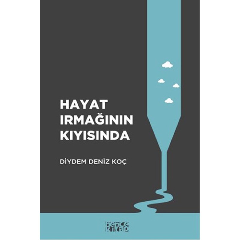 Hayat Irmağının Kıyısında Hayat Irmağının Kıyısında