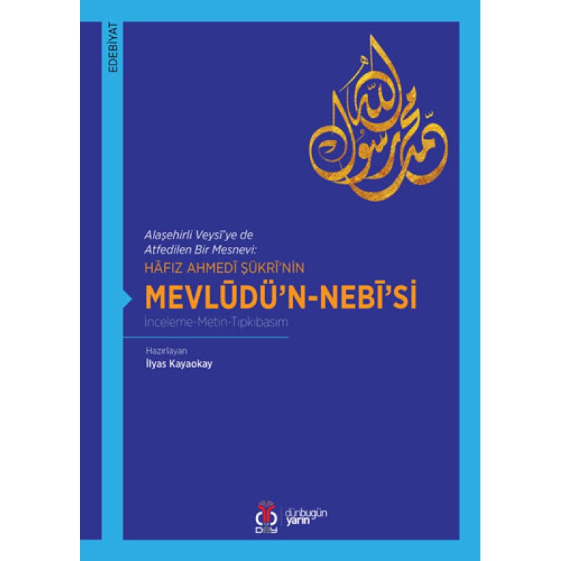 Hafız Ahmedi Şükri’nin Mevlüdü’n-Nebi’si Hafız Ahmedi Şükri’nin Mevlüdü’n-Nebi’si