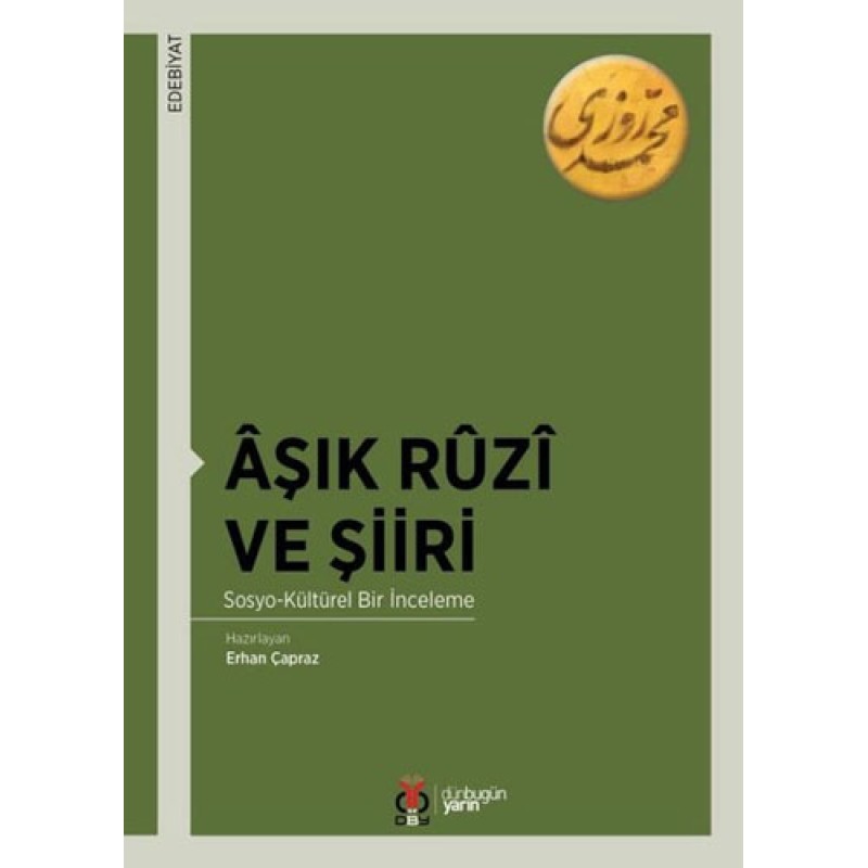 Aşık Ruzi ve Şiiri Aşık Ruzi ve Şiiri