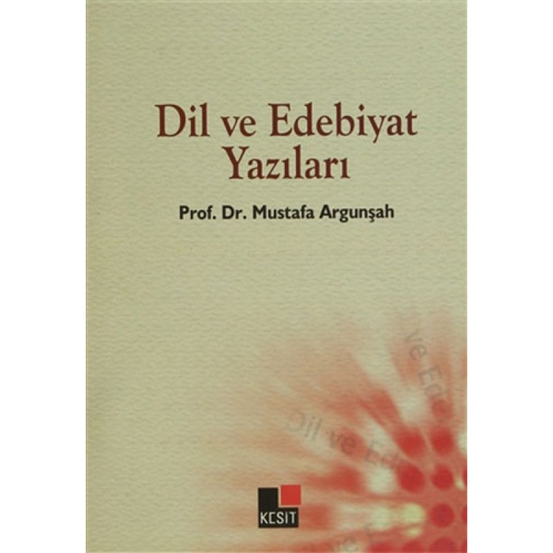 Dil ve Edebiyat Yazıları Dil ve Edebiyat Yazıları