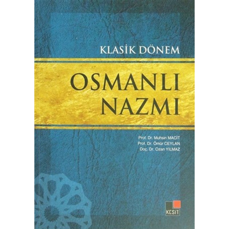 Klasik Dönem Osmanlı Nazmı Klasik Dönem Osmanlı Nazmı