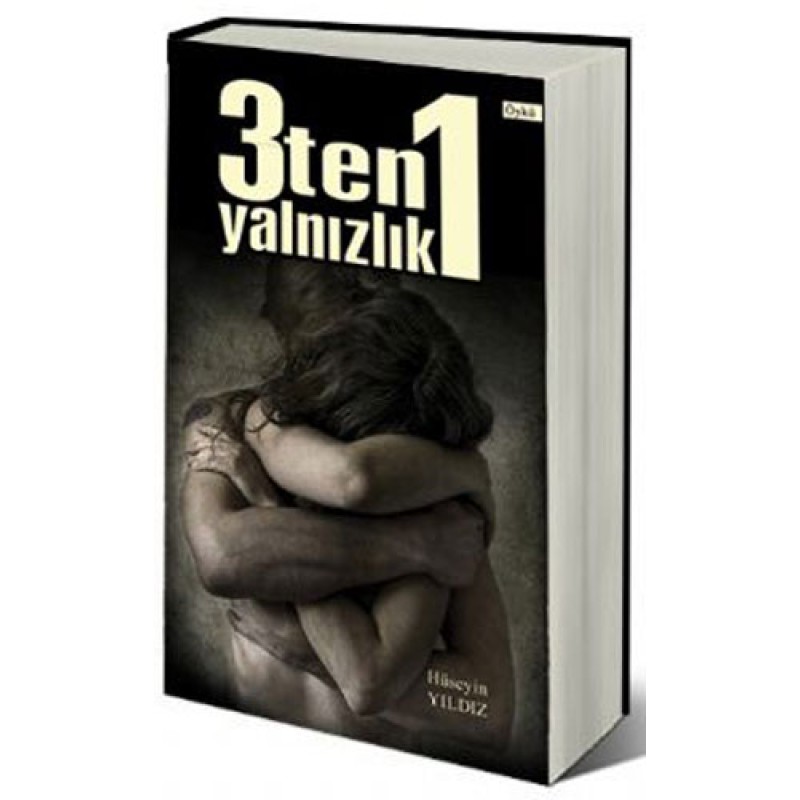 3 Ten 1 Yalnızlık 3 Ten 1 Yalnızlık