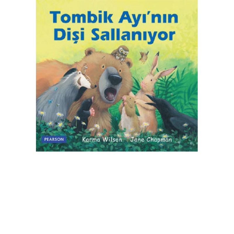 Tombik Ayı'nın Dişi Sallanıyor Tombik Ayı'nın Dişi Sallanıyor