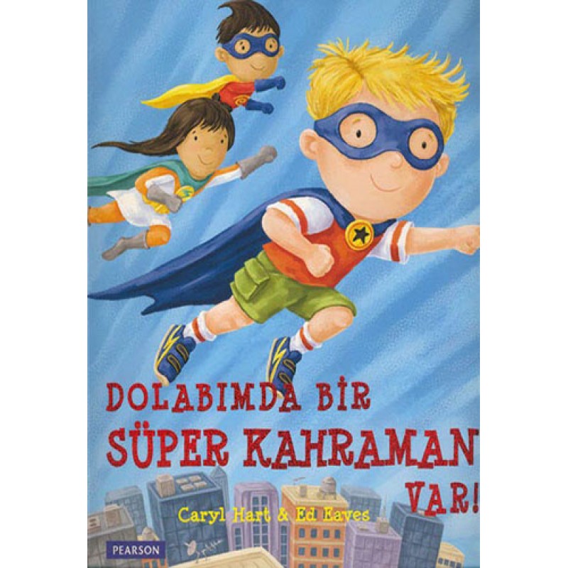 Dolabımda Bir Süper Kahraman Var!