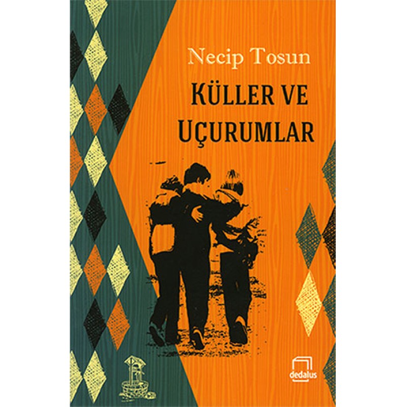 Küller ve Uçurumlar