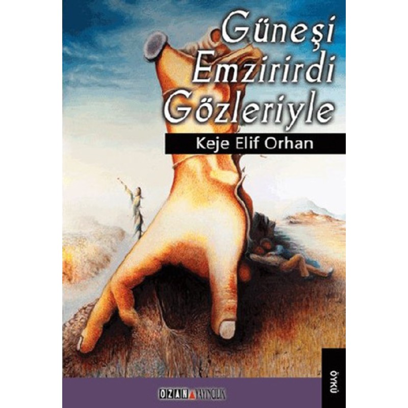 Güneşi Emzirirdi Gözleriyle Güneşi Emzirirdi Gözleriyle