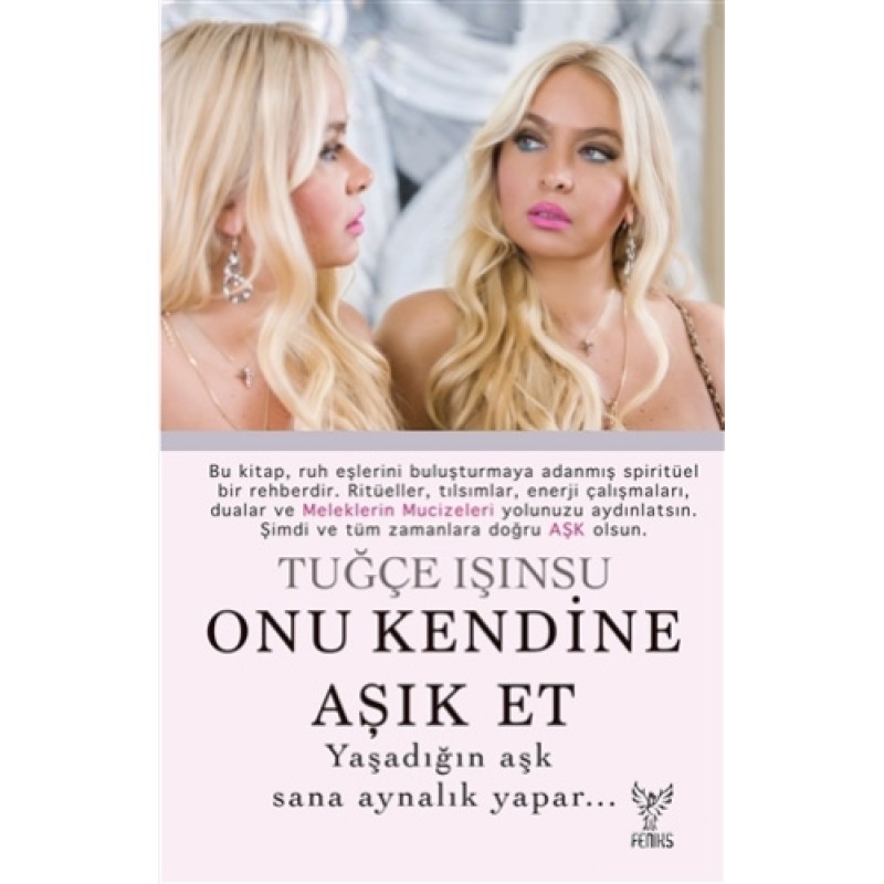 Onu Kendine Aşık Et Onu Kendine Aşık Et